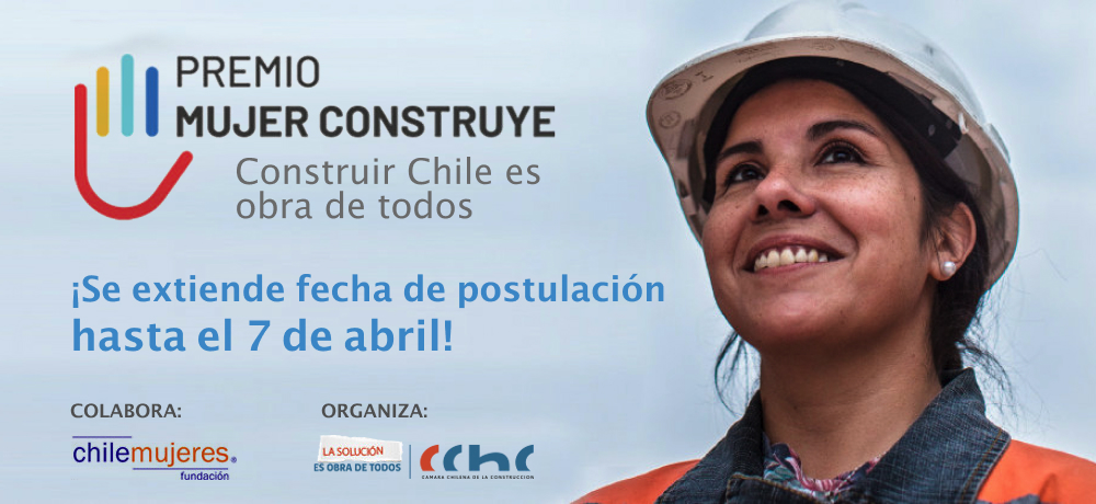 Premio Mujer Construye. Construir Chile es obra de todos
