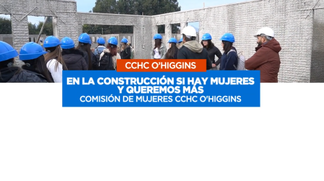 CChC-Ohiggins-En-la-construcci%C3%B3n-s%C3%AD-hay-mujeres-y-queremos-m%C3%A1s
